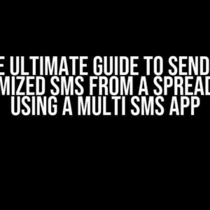 The Ultimate Guide to Sending Customized SMS from a Spreadsheet using a Multi SMS App